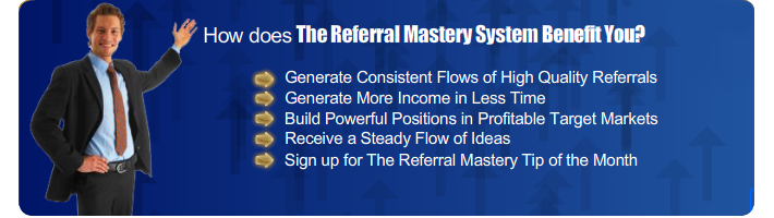 Benefit from the Referral Mastery system